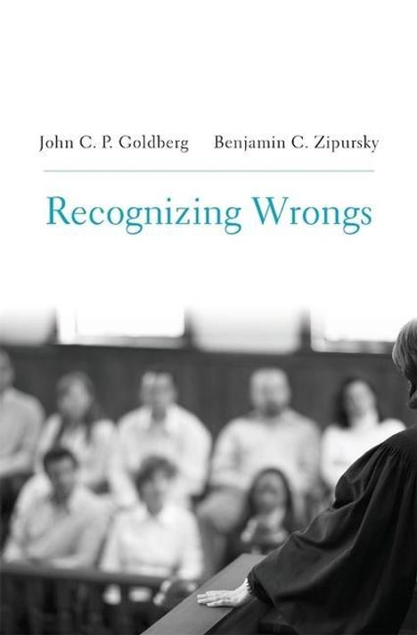 John C P Goldberg: Recognizing Wrongs, Buch