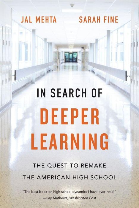 Jal Mehta: In Search of Deeper Learning, Buch