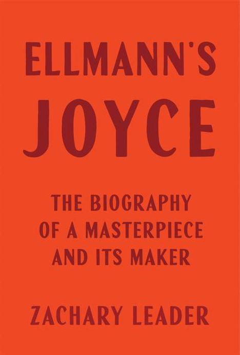 Zachary Leader: Ellmann's Joyce, Buch