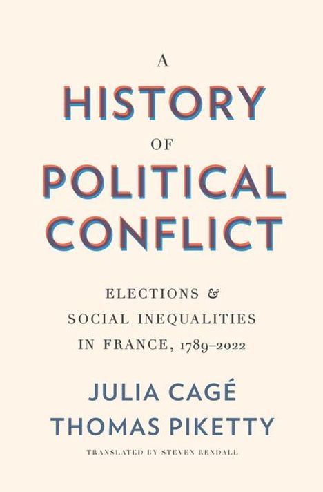 Julia Cagé: A History of Political Conflict, Buch