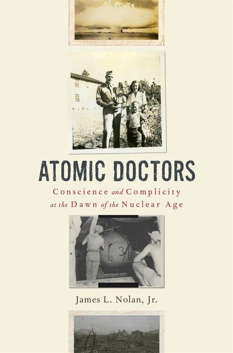 James L Nolan: Atomic Doctors, Buch