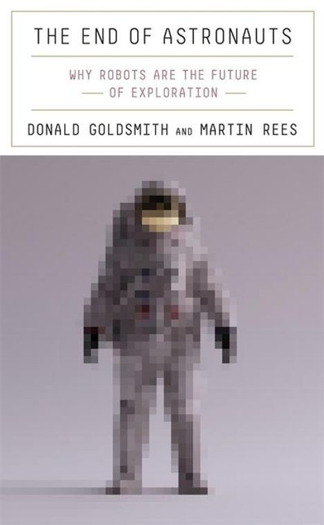 Donald Goldsmith: The End of Astronauts, Buch