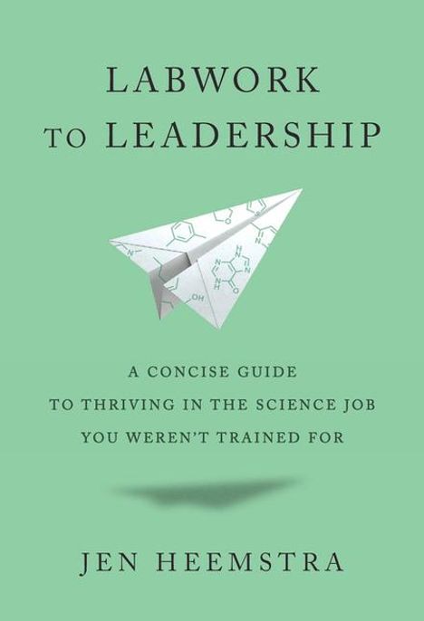 Jen Heemstra: Labwork to Leadership, Buch