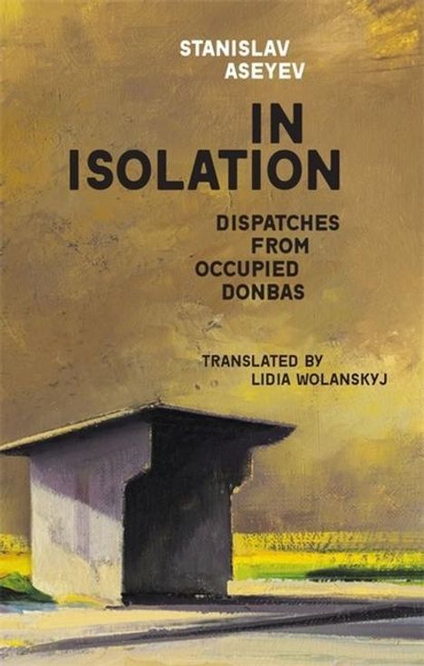 Stanislav Aseyev: Aseyev, S: In Isolation, Buch