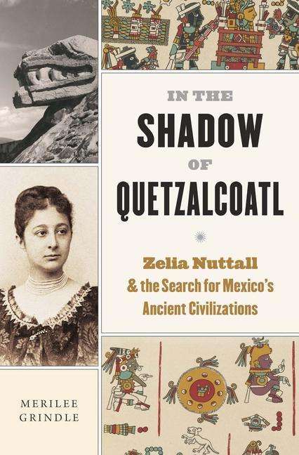 Merilee Grindle: In the Shadow of Quetzalcoatl, Buch