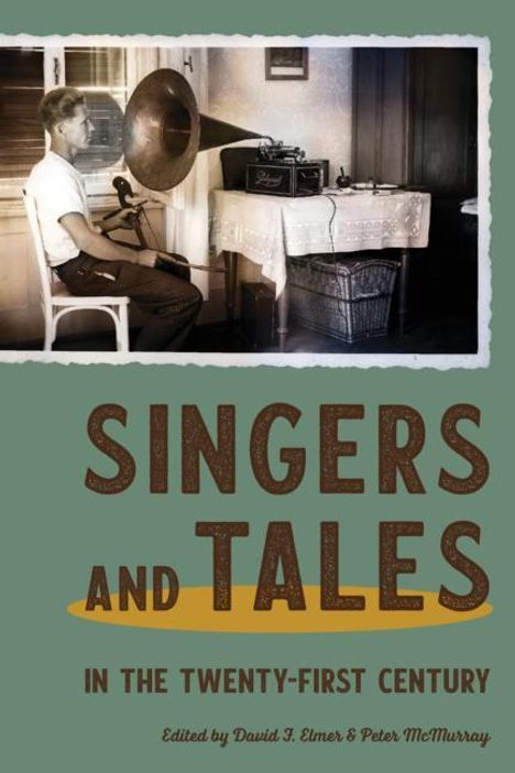Singers and Tales in the Twenty-First Century, Buch