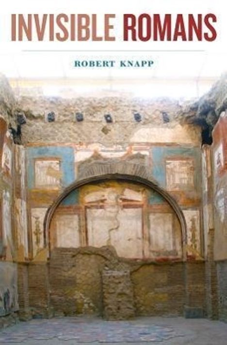 Robert Knapp: Invisible Romans, Buch