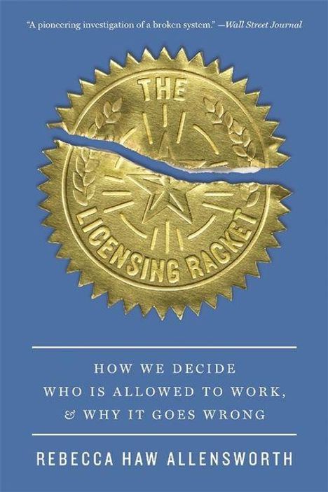 „The Licensing Racket“ im goldenen Siegel. Zitat von Wall Street Journal. Unten: Autor und Buchtitel in Weiß auf Blau.
