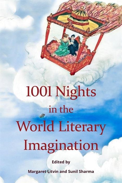 "1001 Nights in the World Literary Imagination", bearbeitet von Margaret Litvin und Sunil Sharma. Illustration eines fliegenden Teppichs.