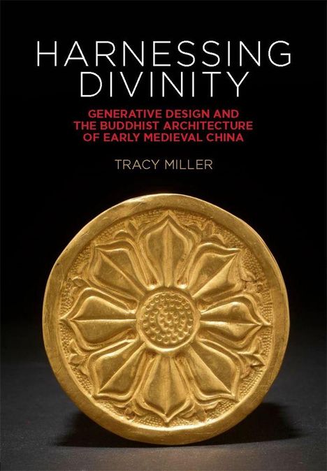 „HARNESSING DIVINITY“, mit goldenem Relief einer stilisierten Blume auf dunklem Hintergrund. Autor: Tracy Miller.