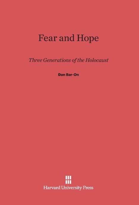 Dan Bar-On: Fear and Hope, Buch