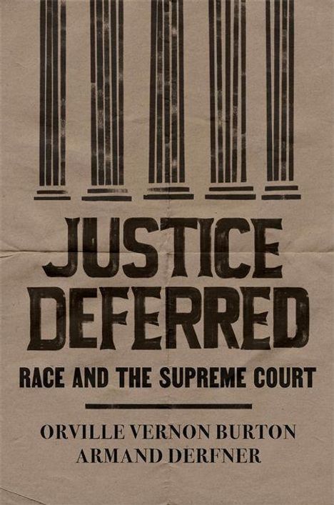 Orville Vernon Burton: Justice Deferred, Buch