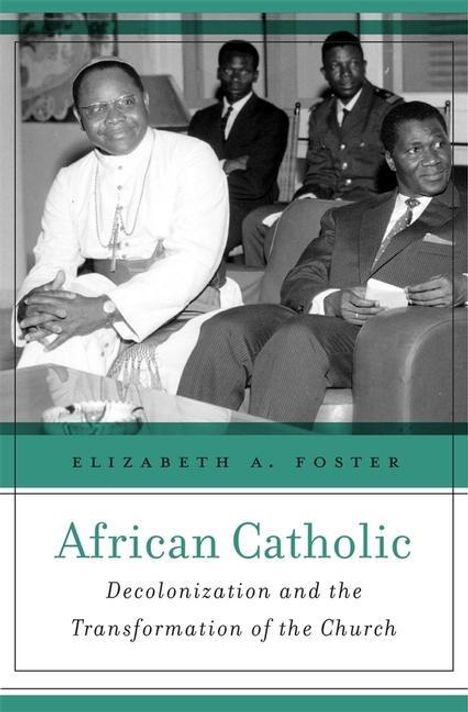Elizabeth A Foster: African Catholic, Buch