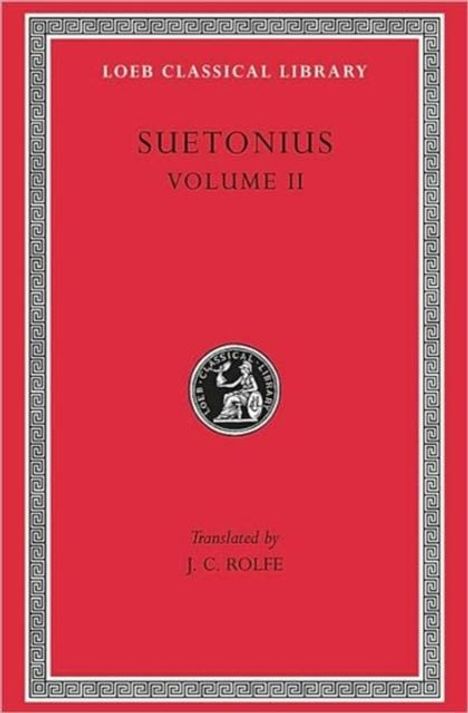 Suetonius: Lives of the Caesars, Volume II, Buch