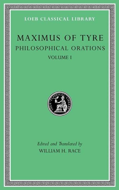 Maximus Of Tyre: Philosophical Orations, Volume I, Buch