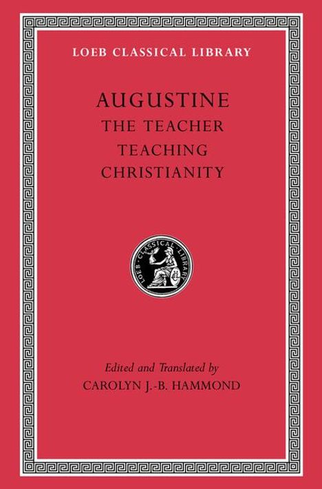 Augustine: The Teacher. Teaching Christianity, Buch