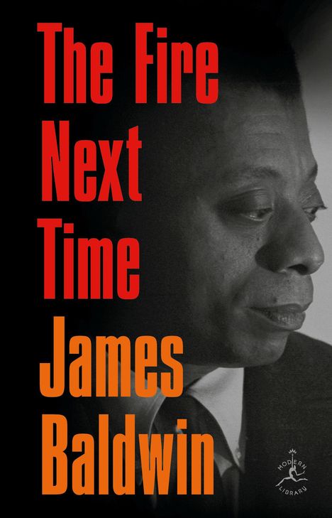 "The Fire Next Time, James Baldwin." Links rot, rechts Profilansicht eines Mannes in Schwarz-Weiß.