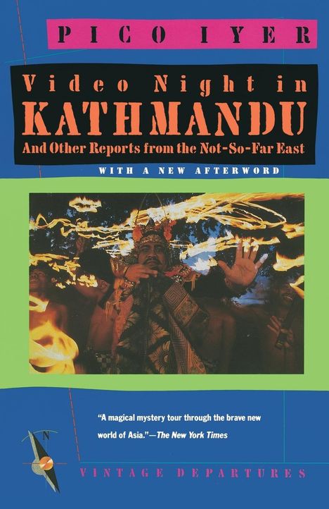 Pico Iyer: Video Night in Kathmandu, Buch