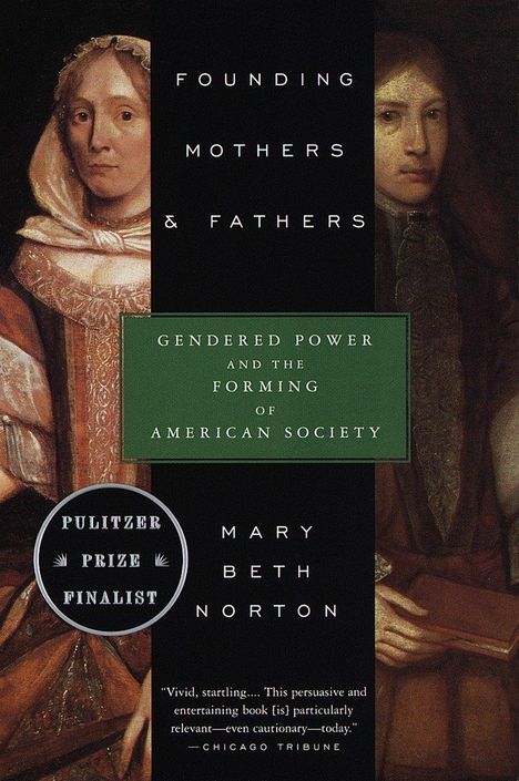 Mary Beth Norton: Founding Mothers &amp; Fathers, Buch