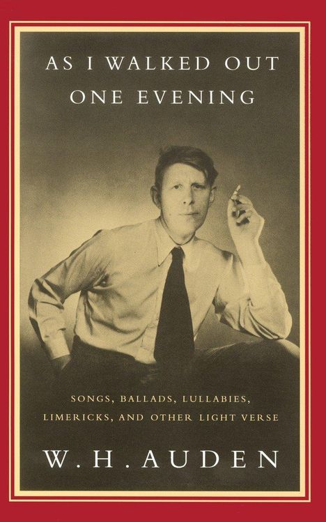 W H Auden: As I Walked Out One Evening, Buch