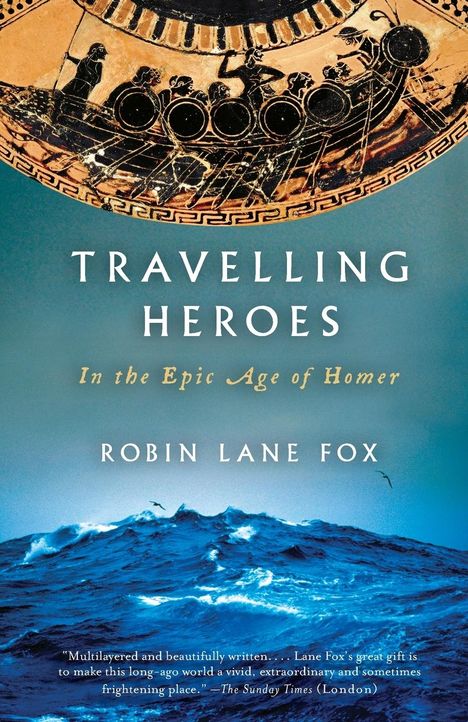 Robin Lane Fox: Travelling Heroes, Buch