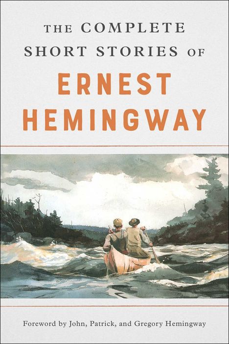Ernest Hemingway: The Complete Short Stories of Ernest Hemingway, Buch
