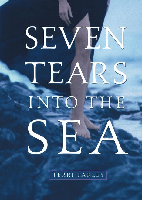 Terri Farley: Seven Tears Into the Sea, Buch