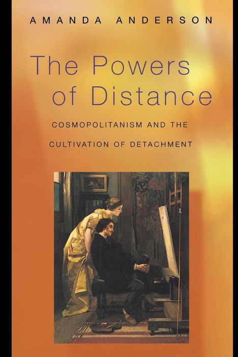 Amanda Anderson: The Powers of Distance, Buch
