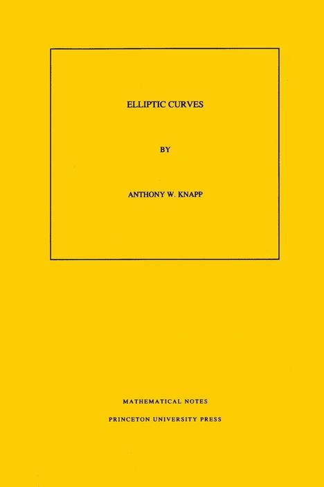 Anthony W. Knapp: Elliptic Curves, Buch