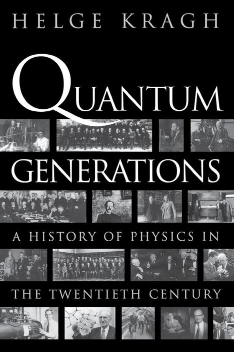 Helge Kragh: Quantum Generations, Buch