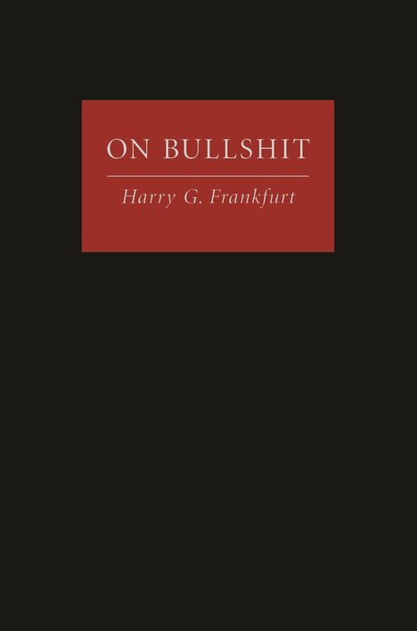 Harry G. Frankfurt: On Bullshit, Buch