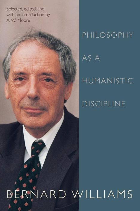 Bernard Williams: Philosophy as a Humanistic Discipline, Buch