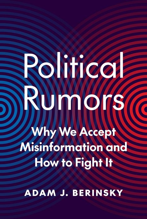 Adam J. Berinsky: Political Rumors, Buch