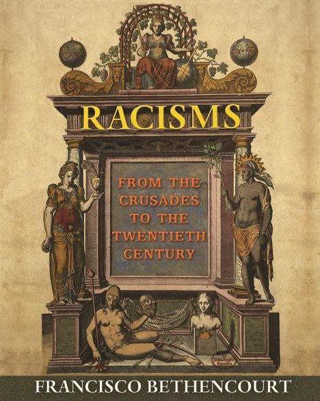 Francisco Bethencourt: Racisms, Buch