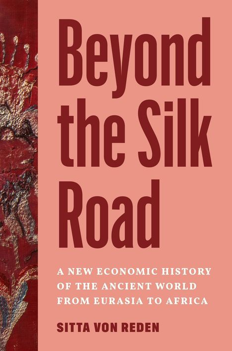 Text in großer roter Schrift: "Beyond the Silk Road". Links Struktur in Rot und Gold.

