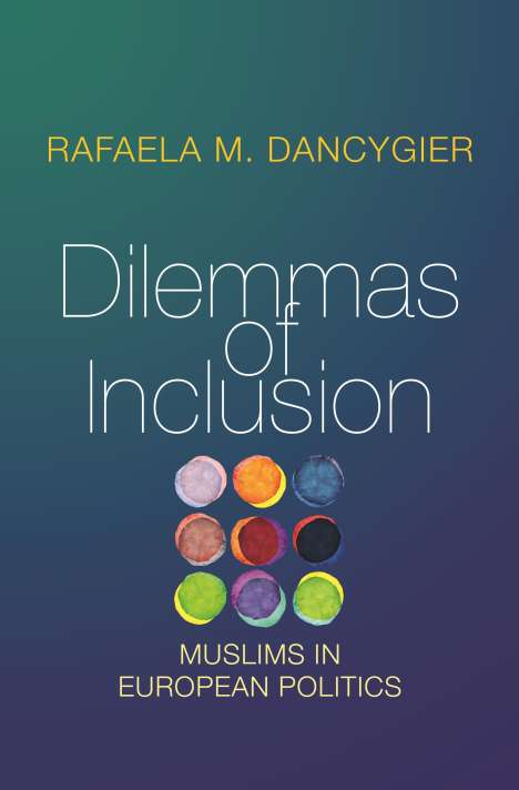 Rafaela M. Dancygier: Dilemmas of Inclusion, Buch