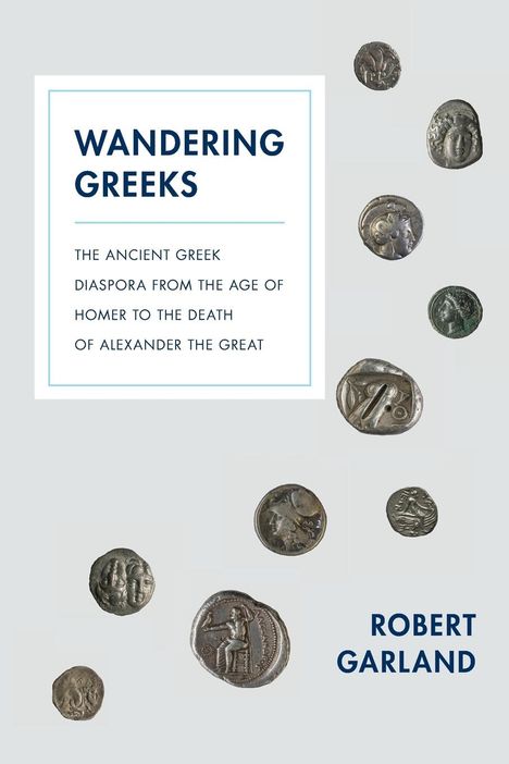 Robert Garland: Wandering Greeks, Buch