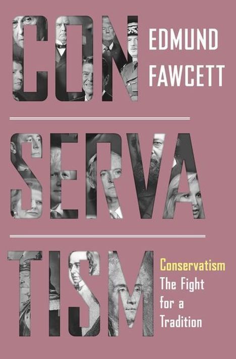 Edmund Fawcett: Conservatism, Buch