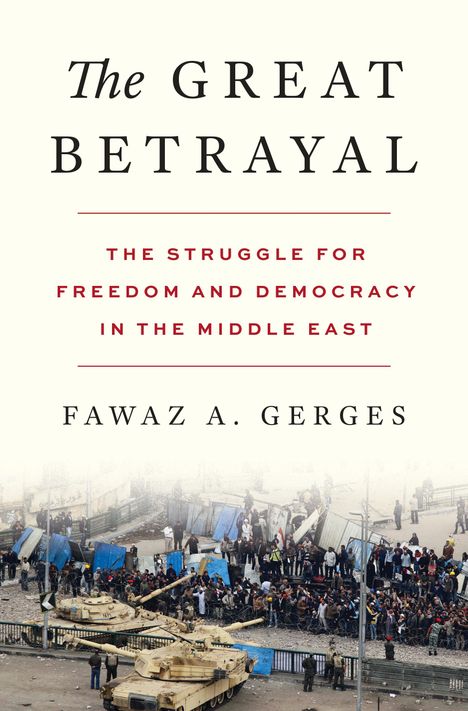 Fawaz A Gerges: The Great Betrayal, Buch