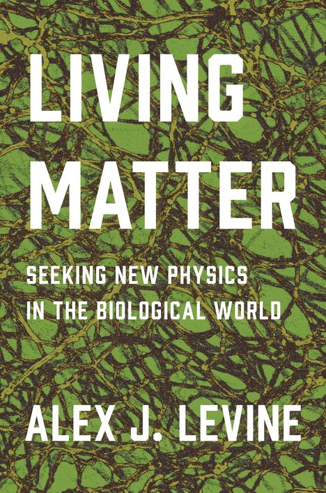 Alexander Levine (geb. 1955): Living Matter, Buch