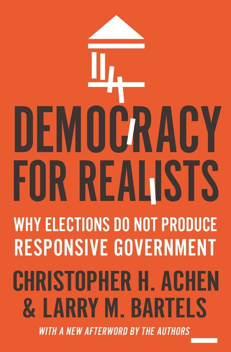 Christopher H. Achen: Democracy for Realists, Buch
