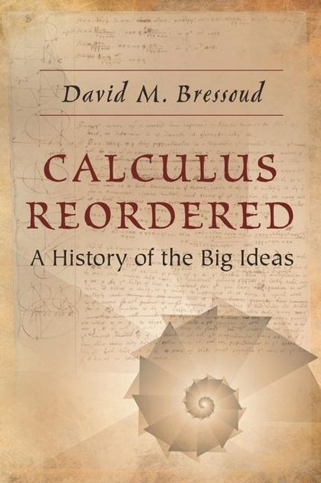 David M. Bressoud: Bressoud, D: Calculus Reordered, Buch