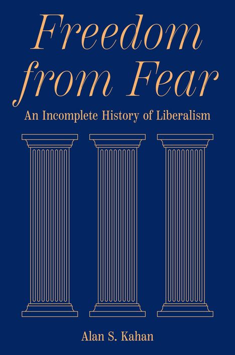 Alan S. Kahan: Freedom from Fear, Buch