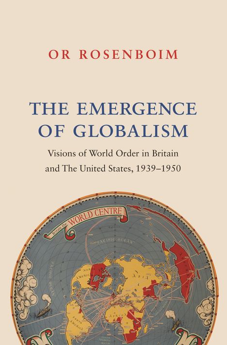 Or Rosenboim: The Emergence of Globalism, Buch