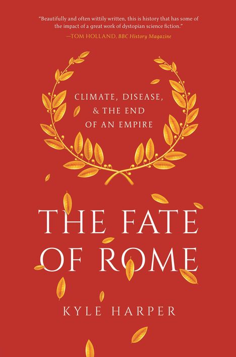 Kyle Harper: Fate of Rome, Buch