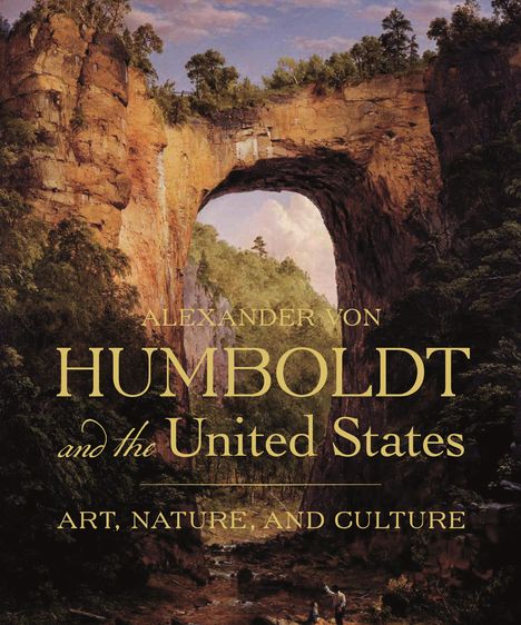 Eleanor Jones Harvey: Alexander Von Humboldt and the United States, Buch
