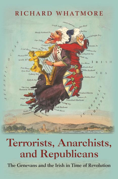 Richard Whatmore: Terrorists, Anarchists, and Republicans, Buch