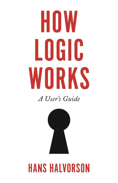 Hans Halvorson: How Logic Works, Buch