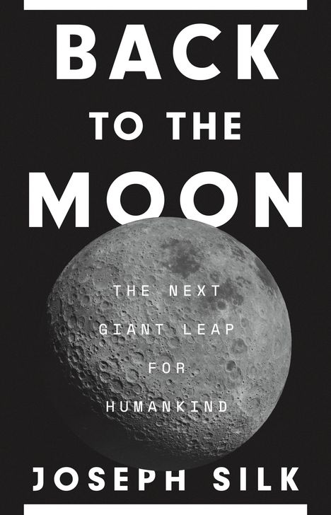 Joseph Silk: Back to the Moon, Buch