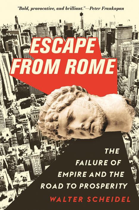 Walter Scheidel: Escape from Rome, Buch
